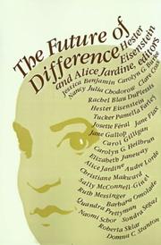 Cover of: The Future of difference by Hester Eisenstein, Alice Jardine
