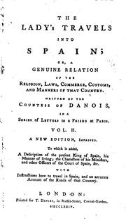Cover of: The Lady's travels Into Spain: Or, a genuino relation of the religion, laws ...