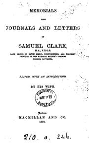 Cover of: Memorials from journals and letters of Samuel Clark, ed. by his wife [E.J.H. Clark]. by Samuel Clark