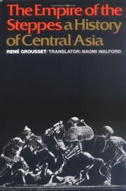 Cover of: The Empire of the Steppes: A History of Central Asia