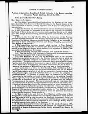 Cover of: Petition of Legislative Assembly of British Columbia to the Queen, respecting Canadian Pacific Railway, March 25, 1881