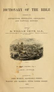 Cover of: A dictionary of the Bible ... by William Smith