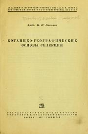 Cover of: Botaniko-geograficheskie osnovy selektsii. by Николай Иванович Вавилов