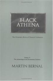 Cover of: Black Athena: The Afroasiatic Roots of Classical Civilization (Volume 2: The Archaeological and Documentary Evidence) by Martin Bernal