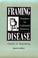 Cover of: Framing Disease