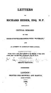 Cover of: Letters to Richard Heber, Esq., ...: Containing Critical Remarks on the Series of Novels ...