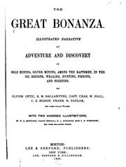 Cover of: The Great Bonanza: Illustrated Narrative of Adventure and Discovery in Gold ...