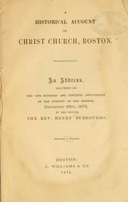A historical account of Christ church, Boston by Henry Burroughs