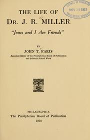 Cover of: life of Dr. J. R. Miller: "Jesus and I are friends."