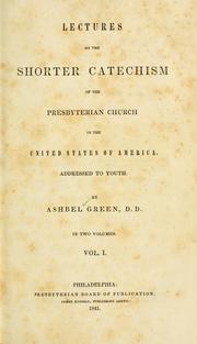 Cover of: Lectures on the Shorter catechism of the Presbyterian Church in the United States of America: addressed to youth