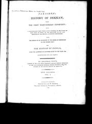 Cover of: Ferishta's History of Dekkan: from the first Mahummedan conquests : with a continuation from other native writers, of the events in that part of India, to the reduction of its last monarchs by the emperor Aulumgeer Aurungzebe : also, the reigns of his successors in the empire of Hindostan to the present day : and the history of Bengal, from the accession of Aliverdee Khan to the year 1780. Comprised in six parts