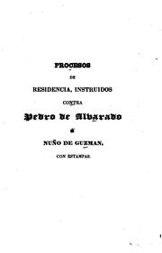 Cover of: Proceso de residencia contra Pedro de Alvarado: Ilustrado con estampas sacadas de los antiguos ...