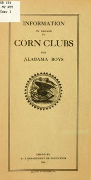 Cover of: Information in regard to corn clubs for Alabama boys.