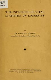 Cover of: The influence of vital statistics on longevity