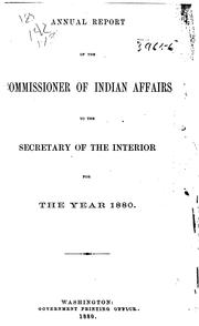 Cover of: Annual Report of the Commissioner of Indian Affairs to the Secretary of the Interior