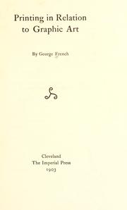 Cover of: Printing in relation to graphic art by French, George