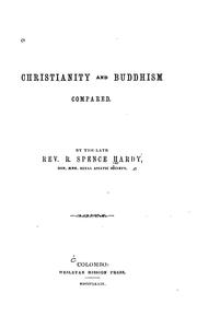 Christianity and Buddhism Compared by Robert Spence Hardy