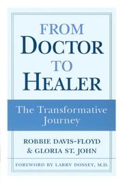 From doctor to healer by Robbie Davis-Floyd, Gloria st John, St. John, Gloria