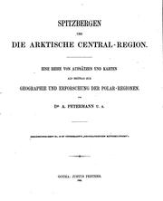 Cover of: Spitzbergen und die arktische Central-region. Eine Reihe von Aufsätzen und ...