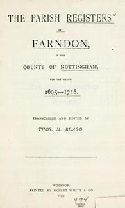 Cover of: Parish registers of Farndon, in the county of Nottingham, for the years 1695-1718 by Farndon, England (Nottinghamshire)
