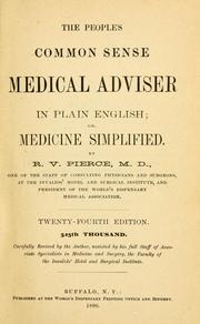 Cover of: The people's common sense medical adviser in plain English, or, Medicine simplified by R. V. Pierce