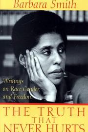 Cover of: The Truth That Never Hurts: Writings on Race, Gender, and Freedom