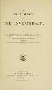 Cover of: The physiology of the invertebrata by A. B. Griffiths