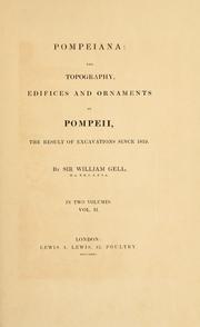 Cover of: Pompeiana: the topography, edifices and ornaments of Pompeii : the result of excavations since 1819