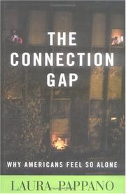 Cover of: The Connection Gap: Why Americans Feel So Alone