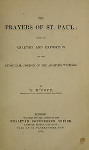 Cover of: The prayers of St. Paul: being an analysis and exposition of the devotional portion of the Apostle's writings