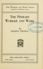 Cover of: The primary worker and work