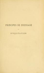 Cover of: Principes de dressage et d'équitation by James Fillis