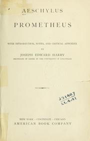 Cover of: Prometheus.: With introd., notes and critical appendix by Joseph Edward Harry.