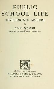 Cover of: Public school life: boys, parents, masters