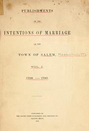 Cover of: Publishments of the intentions of marriage of the town of Salem. vol 1 1708-1760.