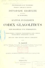 Cover of: Quattuor evangeliorum Codex glagoliticus olim Zographensis nunc Petropolitanus. by 