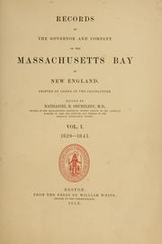 Cover of: Records of the governor and company of the Massachusetts bay in New England. by Massachusetts (Colony)
