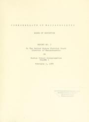 Cover of: Report no. 2 to the United States District Court, District of Massachusetts on Boston school desegregation by Massachusetts. Board of Education.