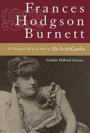 Frances Hodgson Burnett by Gretchen Gerzina