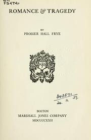 Romance and tragedy by Prosser Hall Frye
