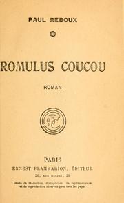 Cover of: Romulus Coucou: roman.