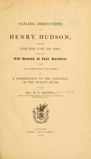 Cover of: Sailing directions of Henry Hudson: prepared for his use in 1608, from the old Danish of Ivar Bardsen.