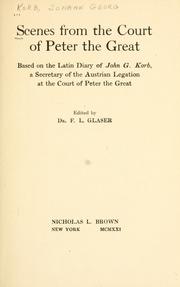 Cover of: Scenes from the court of Peter the Great | Johann Georg Korb