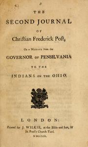 The second journal of Christian Frederick Post by Christian Frederick Post