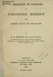 Cover of: A selection of passages of unpointed Hebrew from Genesis, Isaiah and the Psalms.