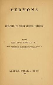 Cover of: Sermons preached in Christ Church, Salford. by Hugh Stowell