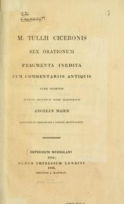 Cover of: Sex orationum fragmenta inedita cum commentariis antiquis by Cicero