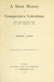 Cover of: short history of comparative literature from the earliest times to the present day.