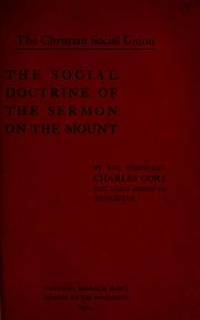 Cover of: The social doctrine of the Sermon on the Mount by Charles Gore M.A.