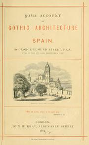 Cover of: Some account of Gothic architecture in Spain